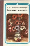 Intuneric si lumina - Ioan Alexandru Bratescu Voinesti