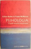 Psihologia. Foarte scurta introducere &ndash; Gillian Butler, Freda McManus. Carti Stiinta, Psihologie