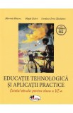 Educatie tehnologica - Clasa 6 - Caiet - Marinela Mocanu, Magda Dache, Loredana-Irena Sandulescu