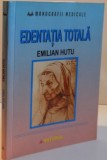 EDENTATIA TOTALA MONOGRAFII MEDICALE , 2005