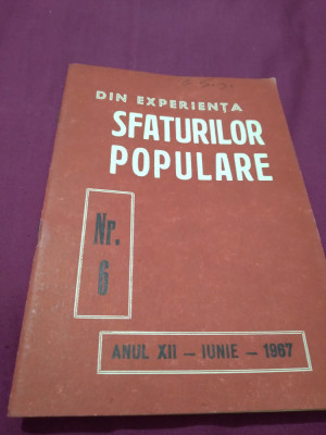 DIN EXPERIENTA SFATURILOR POPULARE NR 6/1967 foto