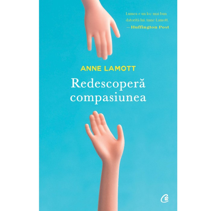 Redescopera compasiunea - Anne Lamott