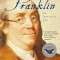 Benjamin Franklin: An American Life