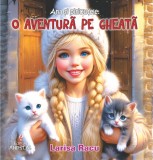 Ana si pisicutele: O aventura pe gheata (COLOR capsata) - Andreas