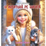 Ana si pisicutele: O aventura pe gheata (COLOR capsata) - Editura Andreas