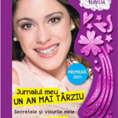 Disney. Violetta. Jurnalul meu. Un an mai târziu