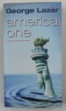 AMERICA ONE de GEORGE LAZAR , 2007