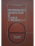 Fl. Mandache - Propedeutica, semiologie si clinica chirurgicala (Editia: 1976)