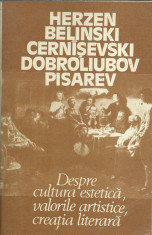 AS - BELINSKI HERZEN &amp;amp; ALTII - DESPRE CULTURA ESTETICA, VAL. ART., CREATURA LIT. foto