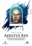 Adultus Rex | Zeno Gozo, Editura Universitara