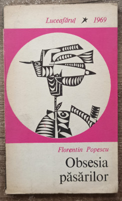 Obsesia pasarilor - Florentin Popescu// 1969, debut foto