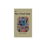 The Paul Street Boys: with original illustrations