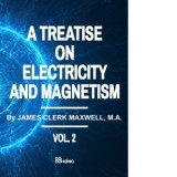 A Treatise on Electricity and Magnetism, vol. II - James Clerk Maxwell