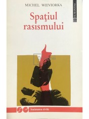 Michel Wieviorka - Spatiul rasismului (Editia: 1994) foto