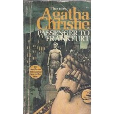 Passenger to Frankfurt: an extravaganza - Agatha Christie