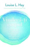 Vindecă-ţi corpul