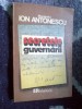 Maresalul Ion Antonescu - Secretele Guvernarii, Editura Romanul, 1992, Carte Istorie