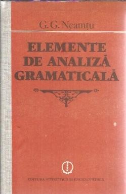 Elemente de analiza gramatica - G. G. Neamtu