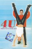 Casetă audio 4U &lrm;&ndash; Trebuie Să Schimb Ceva, originală