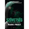 Sz&ouml;vets&eacute;g - Mark Frost