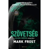 Sz&ouml;vets&eacute;g - Mark Frost