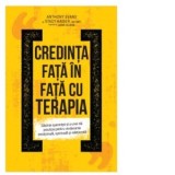 Credinta fata in fata cu terapia. Gasirea sperantei si unei cai practice pentru vindecarea emotionala, spirituala si relationala - Anthony Evans, Jami