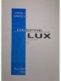 Virgil I. Ionescu - Despre lux (Editia: 1995)