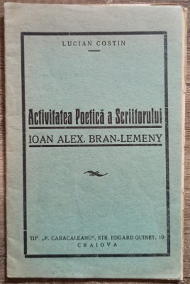 Activitatea poetica a scriitorului Ioan Alex. Bran-Lemeny - Lucian Costin foto