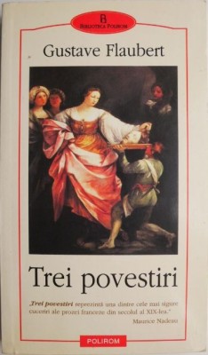 Trei povestiri &amp;ndash; Gustave Flaubert foto