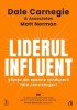 Liderul Influent - Dale Carnegie, Matt Norman, Curtea Veche
