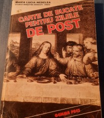 Carte de bucate pentru zilele de post Lucia Nedelea