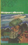 Carte Nisipuri Albastre Vsevolod Ivanov Roman Aventura Mister Coperta Brosata Limba Romana Stare Buna An Aparitie 1977