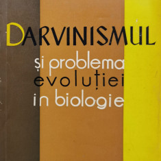Darvinismul Si Problema Evolutiei In Biologie - Colectiv ,558346