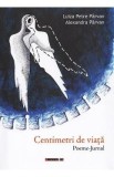 Centimetri de viata. Poeme-jurnal - Luiza Petre Parvan, Alexandra Parvan