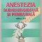 ANESTEZIA SUBARAHNOIDALA SI PERIDURALA de ION CRISTEA , 2002