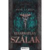 Elvarratlan sz&aacute;lak - bőv&iacute;tett &uacute;jrakiad&aacute;s - (K&uuml;l&ouml;nleges kiad&aacute;s) - Anne L. Green