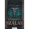 Elvarratlan sz&aacute;lak - bőv&iacute;tett &uacute;jrakiad&aacute;s - (K&uuml;l&ouml;nleges kiad&aacute;s) - Anne L. Green