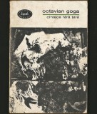C&Icirc;NTECE / C&Acirc;NTECE FĂRĂ ȚARĂ - OCTAVIAN GOGA - BPT