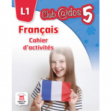 Francais. Cahier D&#039;Activites. L1 (Clasa a V-a), Litera