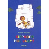 Kippkopp, hol vagy? - Mar&eacute;k Veronika