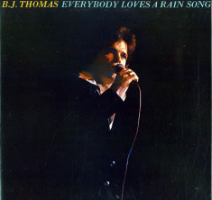 VINIL B.J. Thomas ?? Everybody Loves A Rain Song 1978 NOU (sigilat) foto