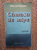 Camasa de mire - Ion Lotreanu - Editura Militara - 1985