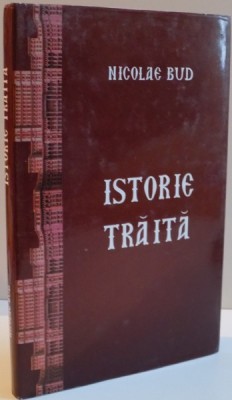 ISTORIE TRAITA , de NICOLAE BUD , 2013 foto