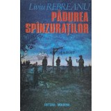 Padurea spinzuratilor - 1992 - Liviu Rebreanu (O14)