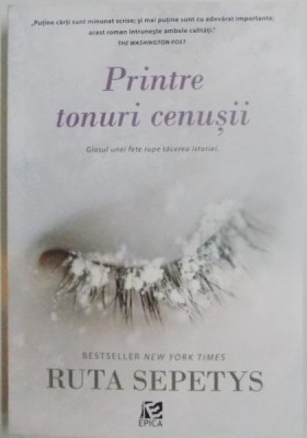 PRINTRE TONURI CENUSII de RUTA SEPETYS , 2014 foto