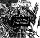 Avionul fantoma/Mihai Maniutiu