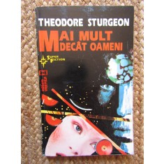 Theodore Sturgeon - Mai Mult decat Oameni