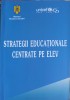 Strategii Educationale Centrate pe Elev - Soitu, Cherciu (2006), Alpha MDN, Pedagogie, Carte Romana