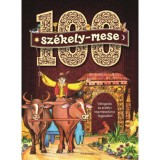 100 sz&eacute;kely mese - V&aacute;logat&aacute;s az erd&eacute;lyi n&eacute;pmesekincs legjav&aacute;b&oacute;l