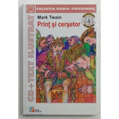 PRINT SI CERSETOR de MARK TWAIN , ilustratii de VASILE SOCOLIUC , LIPSA CD , 2008